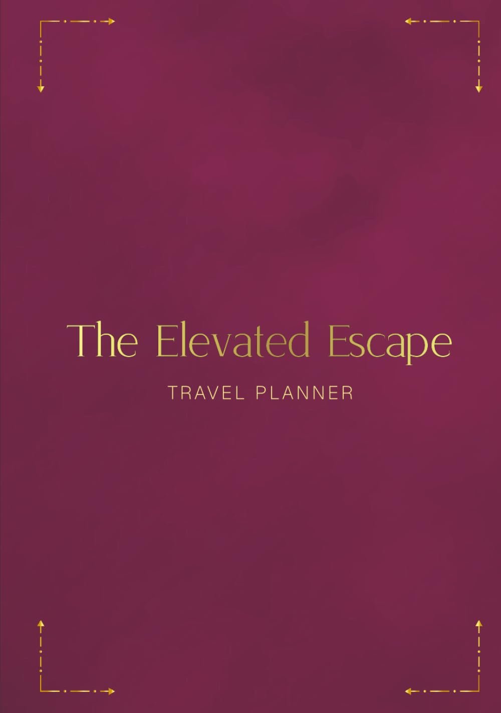 Elevated Escape: Luxury Travel Planner for Women: Plan your trips with Itineraries, Budget, Tracking & Travel Journaling