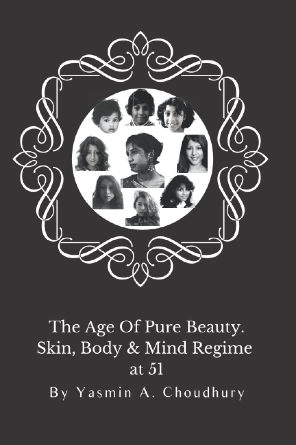 The Age Of Pure Beauty: Skin, Body & Mind Regime at 51.