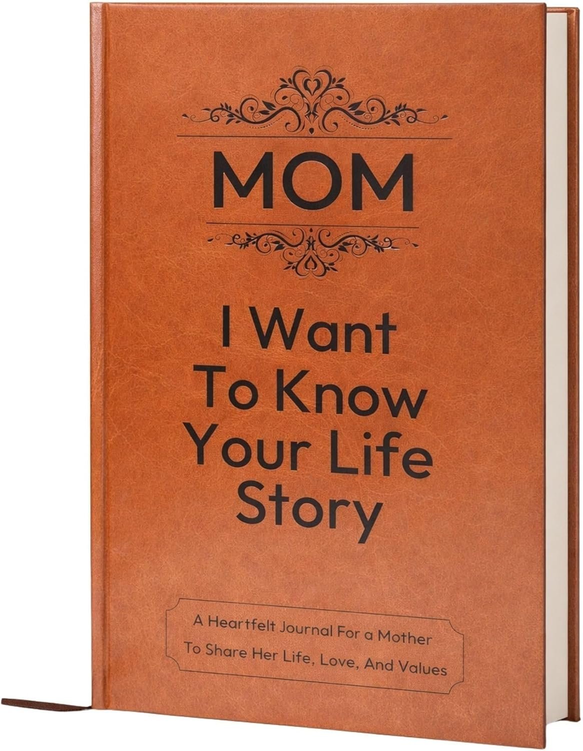 Gift for Mom: I Want to Know Your Life Story Leather Journal (Hardcover): Sentimental Keepsake for Mother‘s Day, Birthday, and Christmas, Guided Life Story Book with 300+ Prompt Questions, Perfect Gifts from Daughter/Son