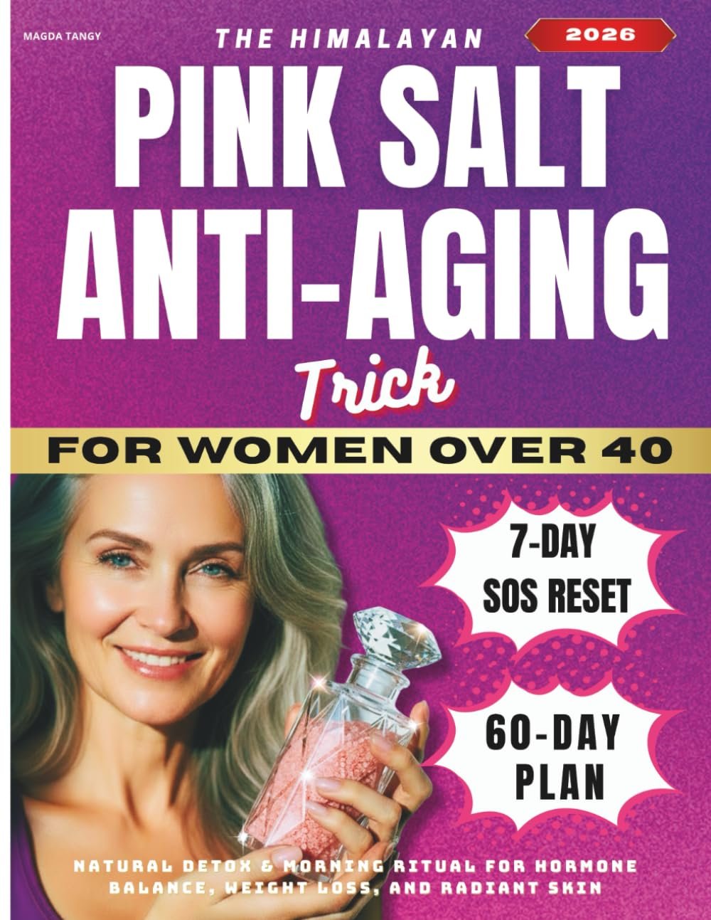 The Himalayan Pink Salt Anti-Aging Trick for Women over 40: Natural Detox & Morning Ritual for Hormone Balance, Weight Loss, and Radiant Skin