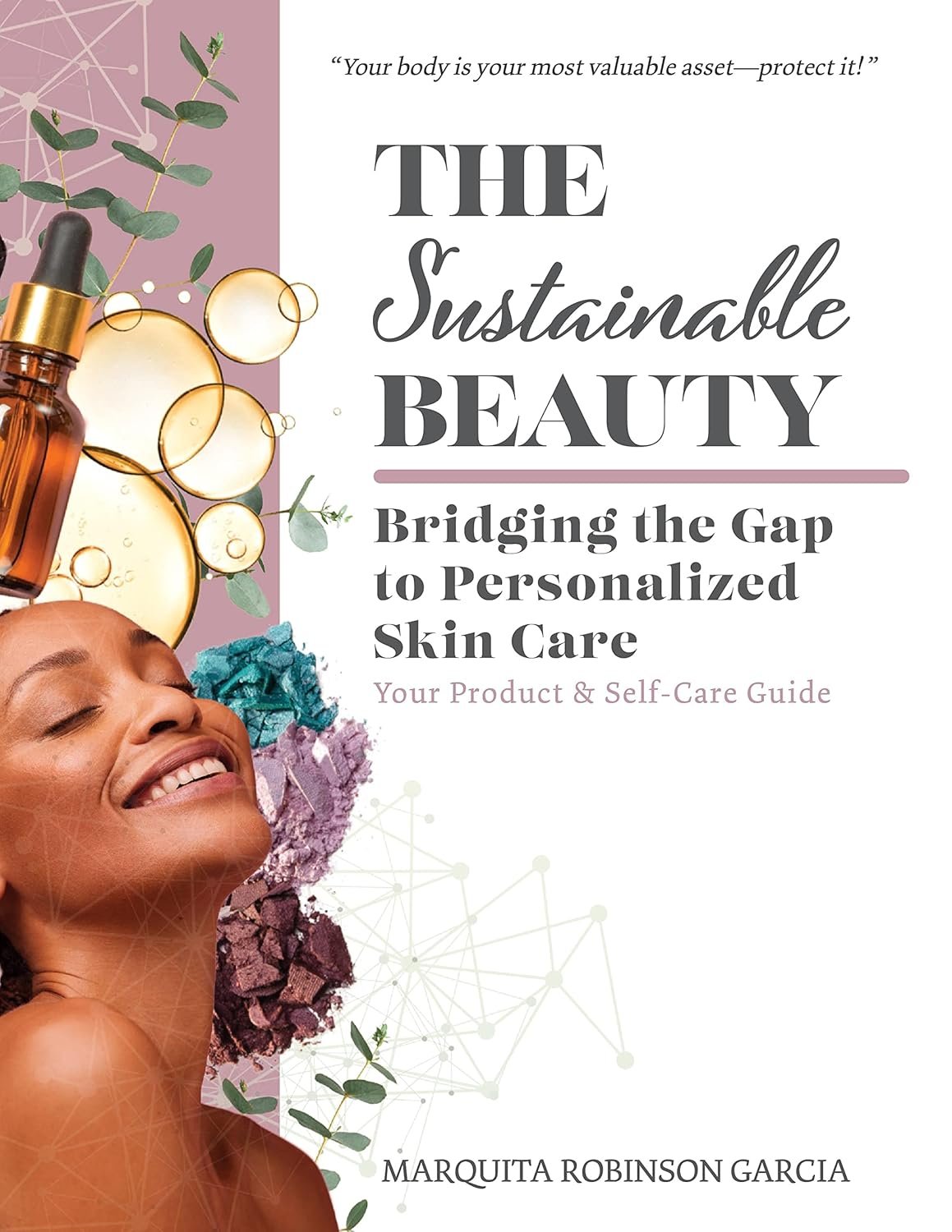 The Sustainable Beauty: Bridging the Gap to Personalized Skin Care